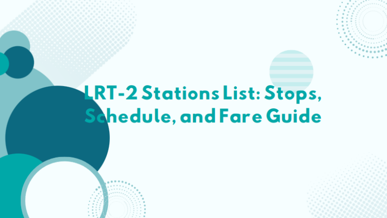 LRT-2 Stations List: Stops, Schedule, and Fare Guide - GoldPricePh.Com